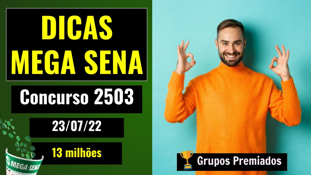Dicas para Mega Sena concurso 2503 dia 23/07/22