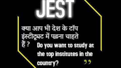 MSc-PhD admissions || JEST kya h? || Joint Entrance Screening Test for IISERs, NISER, IMSc...