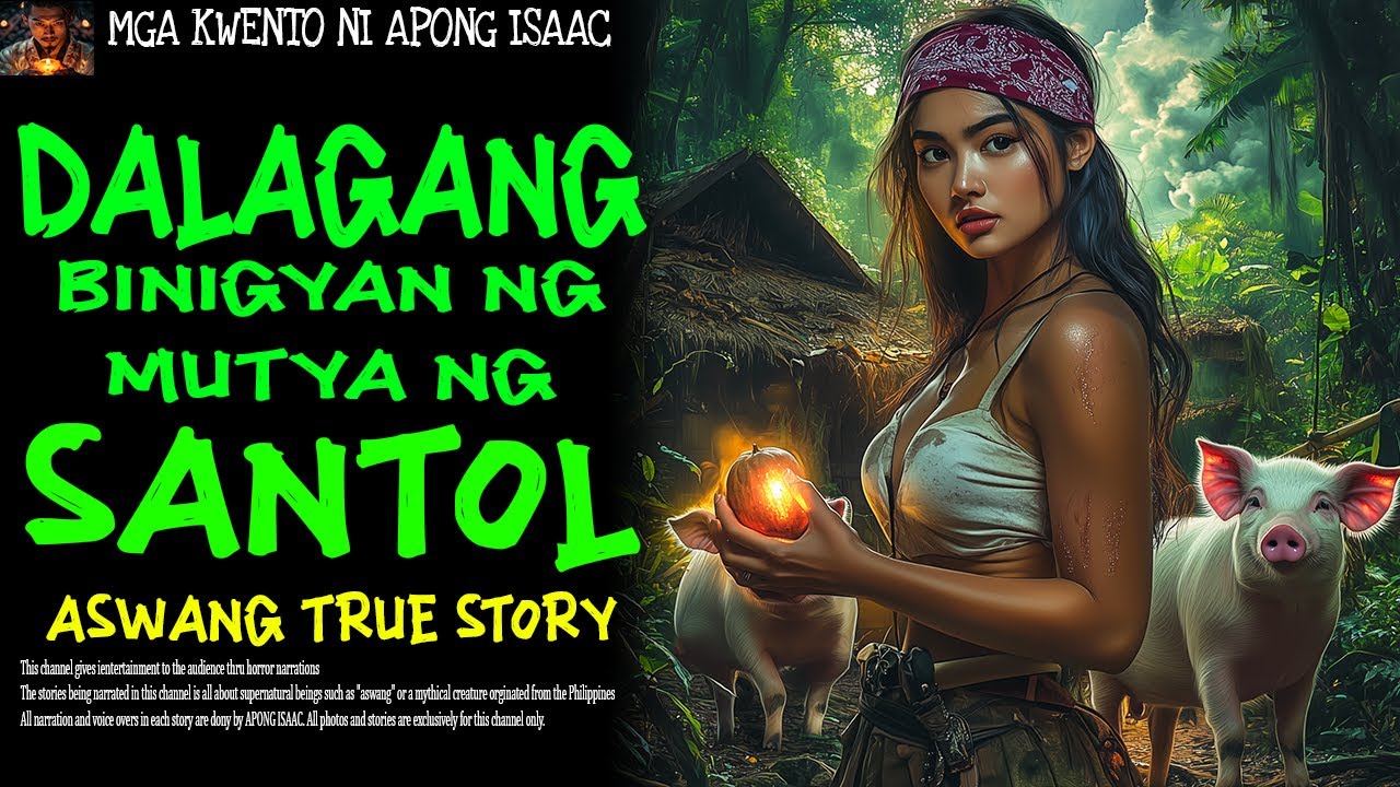 DALAGANG BINIGYAN NG MUTYA NG SANTOL | Aswang True Story
