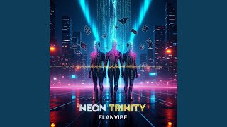 Download lagu Neon Trinity