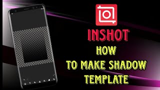 How to make shadow template png in inshot||shadow png effect||inshot video editor #SSTECH13 screenshot 5