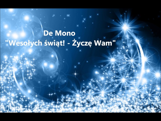 DE MONO - Swiat Wesolych!-Zycze Wam