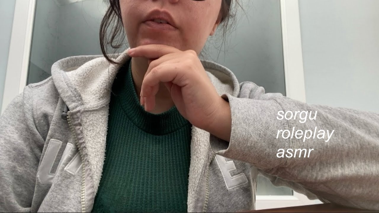 seni sorguluyorum roleplay asmr (türkçe asmr) soft spoken