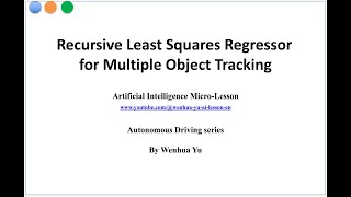 Recursive least squares regressor for multiple object tracking