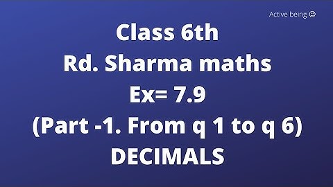ex 7.9 rd sharma class 6 // decimals //part -1 from q 1 to q 6//based on statement problems