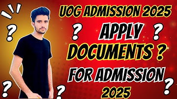 📄 UOG Admissions 2025 | First Merit List Documents Required? | University of Gujrat Guide