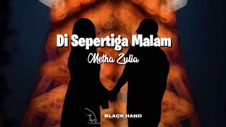 Di Sepertiga Malam - Rey Mbayang Cover Metha Zulia [Lyrics]