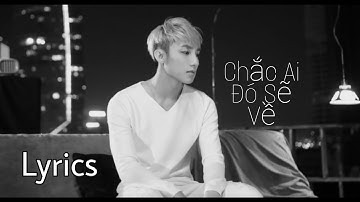 ♪ Chắc Ai Đó Sẽ Về - Sơn Tùng M-TP | Lyrics Video | #DBN [ Bản phối đầu tiên ]