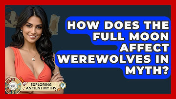 How Does The Full Moon Affect Werewolves In Myth? - Exploring Ancient Myths