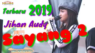 Jihan Audy - Sayang 2. New pallapa. Snp indonesia