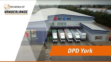 The World of Vanderlande: DPD York