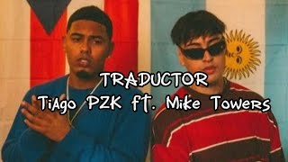 Traductor - Tiago Pzk Ft. Mike Towers Letralyrics