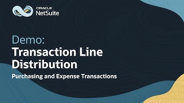 NetSuite Transaction Line Distribution Purchasing and Expenses: Demo