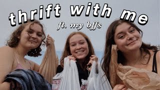 THRIFT WITH ME *ft. my best friends*