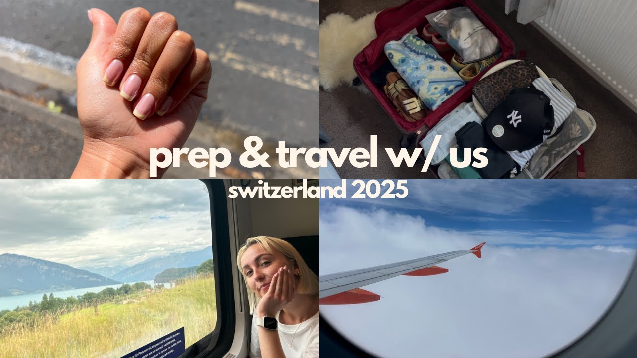 prep & travel with us! | switzerland 2025