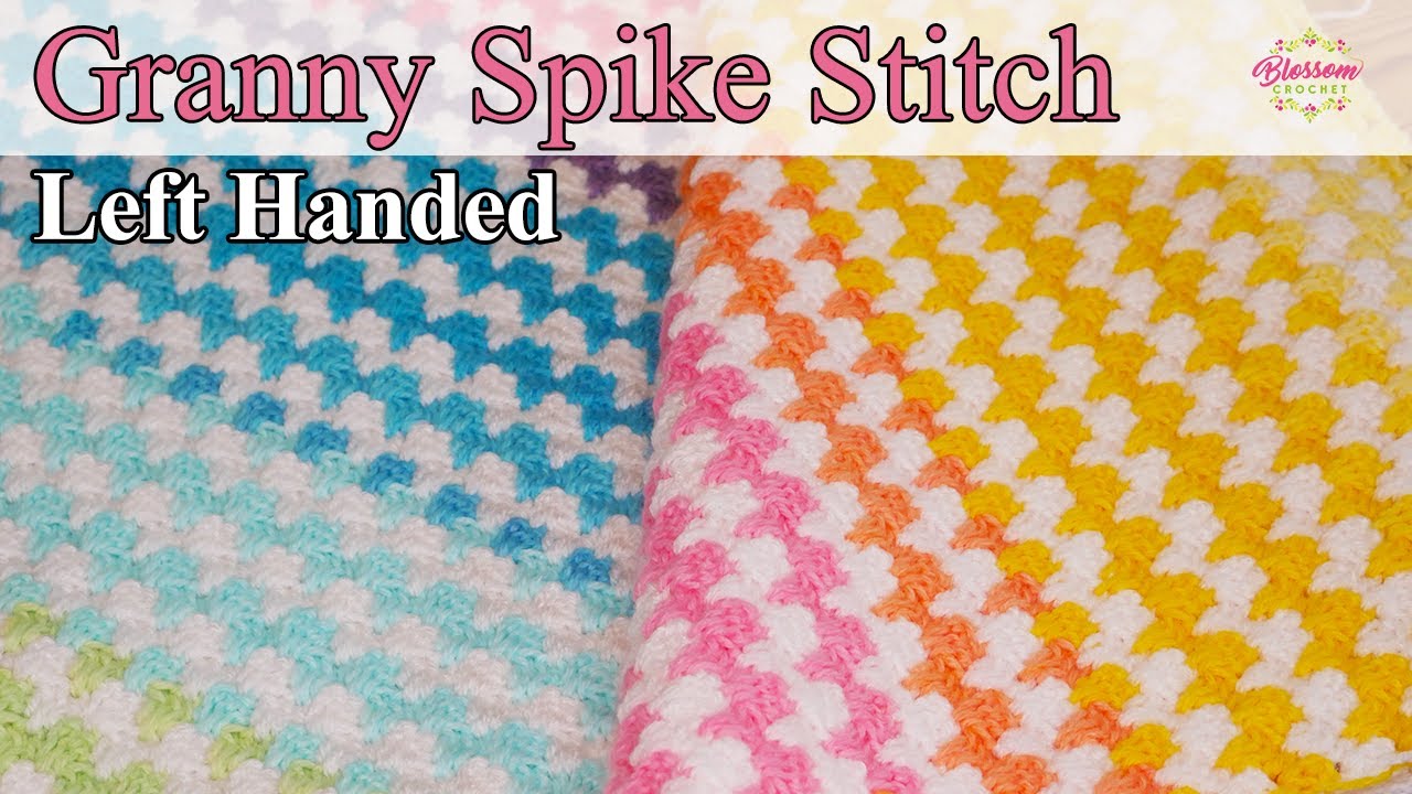 Left Handed Crochet Granny Spike Stitch One Row Repeat! 🌈 blanket