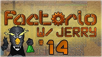 Factorio w/ Jerry - Part 14 - The Looming Iron Crisis