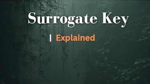 Explained | Surrogate Key | ETL | OLTP System| Data warehouse | Scodeen Global |