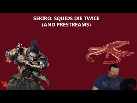 catching up on DSP prestreams (SQUID STREAM) (MAYBE SEKIRO SQUIDS DIE TWICE) (FIRST TRY)