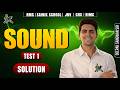 Sound Test 1 Solution 2026 | Science Class | SAINIK, JNV, RMS, RIMC, CHS | Class 6 | Cass 9