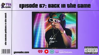 EP #67| Y$N Talks SEAs, Diddy, D9 Denouncements, ian, Rapsody, and more on YSN Radio! [AUDIO]