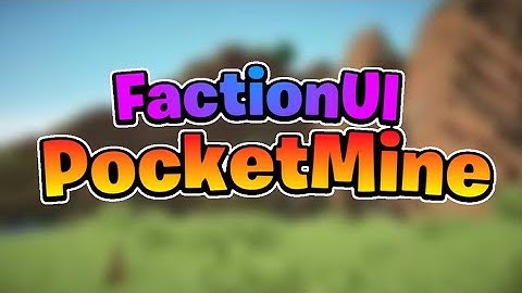 FactionUI Plugin DOWNLOAD | PocketMine MCPE