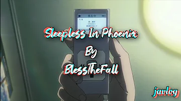 Sleepless In Phoenix | BlessTheFall | AMV Lyrics