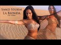 Sand storm la bionda by qd world 2018 for youtube