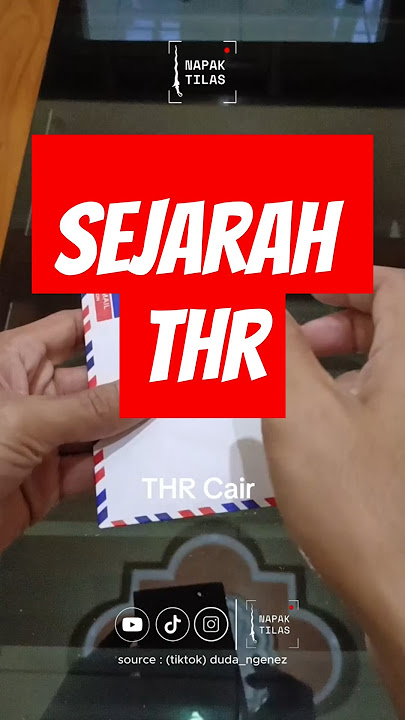 SEJARAH THR - TRADISI YANG DINANTI #napaktilas #sejarah #thr #lebaran #idulfitri #shorts