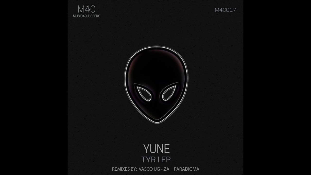 Yune - Tyr I (Original Mix)