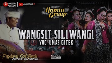 WANGSIT SILIWANGI - NAMIN GROUP  |  Voc. Umas Gitek