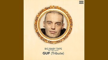 Big Baby Tape feat. Tape LaFlare - GUF (Tribute)