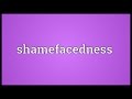 Shamefacedness Meaning