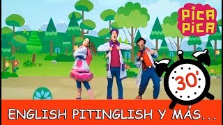 PicaPica  English Pitinglish y más... (30 minutos)