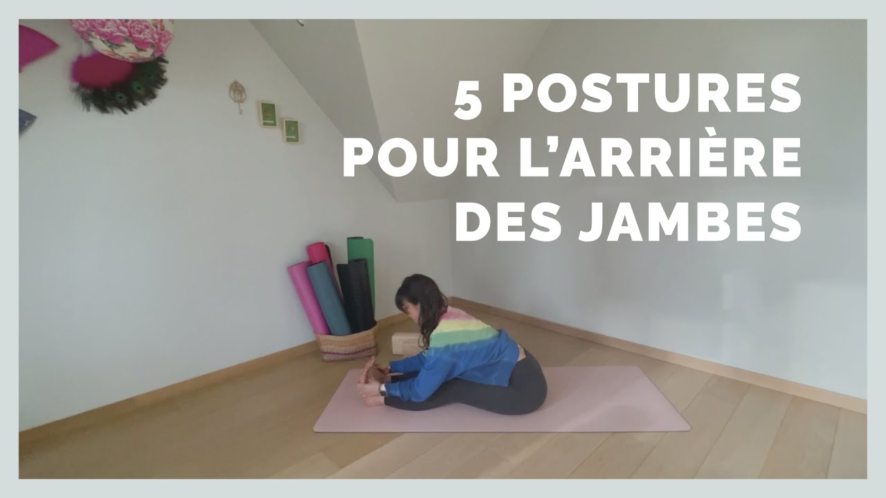5 postures de yoga pour l'arrière des jambes