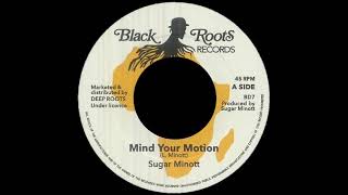 Sugar Minott - Mind Your Motion / Version
