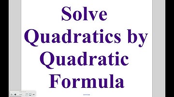 Algebra - Lesson 11-6: Solve Quadratics Using the Quadratic Formula