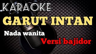 GARUT INTAN - KARAOKE NO VOKAL NADA WANITA