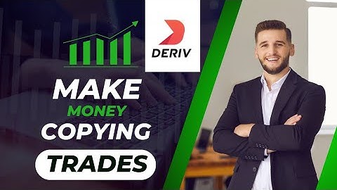 DERIV.COM COPY TRADING ON A MOBILE PHONE: HOW TO MAKE MONEY TRADING FOREX WITH ZERO KNOWLEDGE
