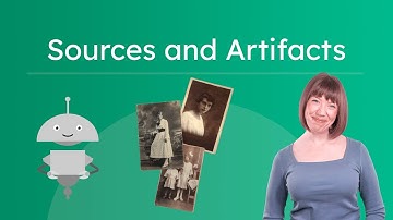 Sources and Artifacts - Exploring How Historians Learn About the Past