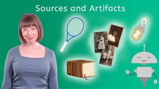 Sources and Artifacts - Exploring Social Studies for Kids!