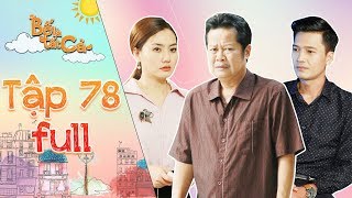 Bố là tất cả |tập 78 full: Minh Nhân, Minh Thảo nghẹn ngào trước những mong ước cuối đời của ba Hiếu