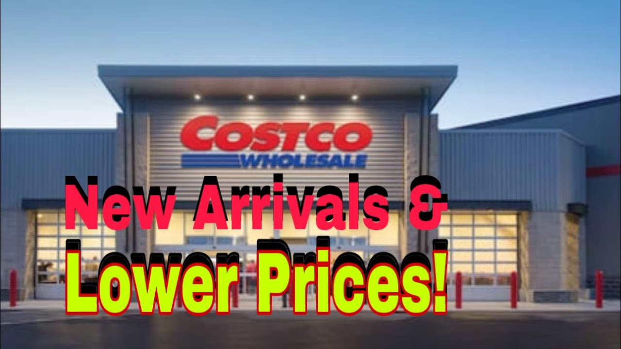 Costco New Arrivals! and Lower Prices Can't Miss Clearance! YouTube