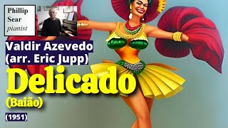 Video thumbnail of "Valdir Azevedo: Delicado (Baião)"