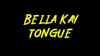 Bella Kay - tongue Instrumental