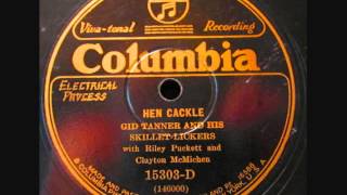 Gid Tanner &amp; His Skillet Lickers - Hen Cackle (Columbia 15303-D) (1928)