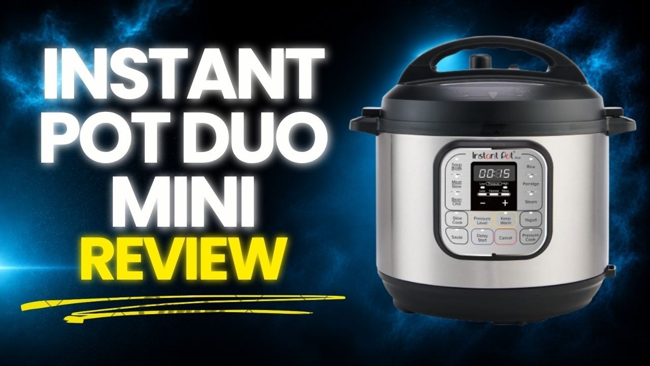Instant Pot Duo Mini Review & How to Use Guide: Best Compact Multi