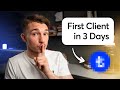 How to land your first web design client in 3 days 1 hour of work