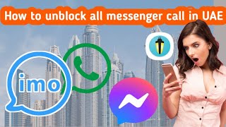 How to Unblock all Messenger Call in UAE (Dubai) | VPN in UAE(Dubai) screenshot 1