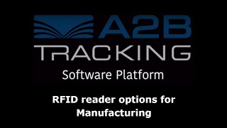 RFID reader options for Manufacturing